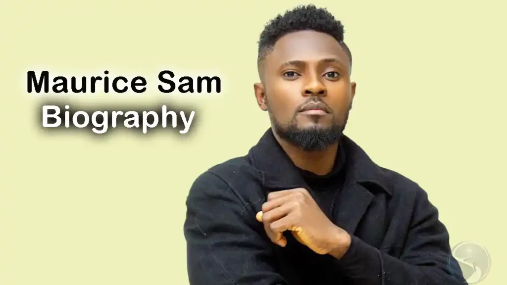 Maurice Sam 2025: Bio, Age, Height, Family, Relationship Status, Movies, and Net Worth Insights