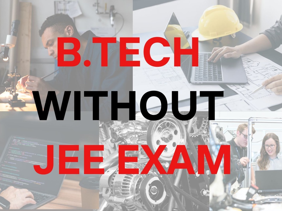 BTech Admission Without JEE: Top 5 Engineering Colleges You Can Join